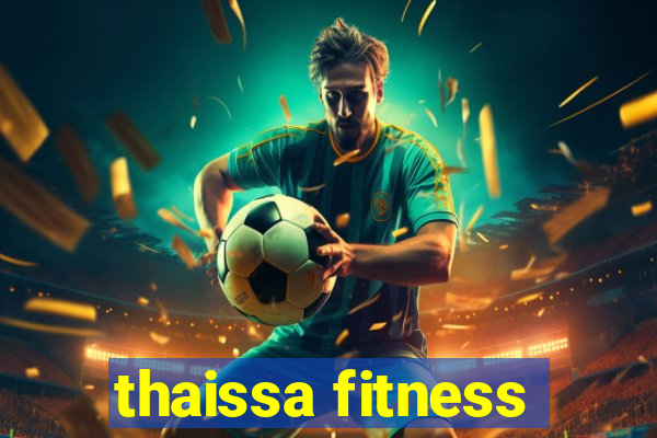 thaissa fitness